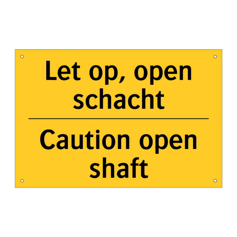 Let op, open schacht - Caution open shaft