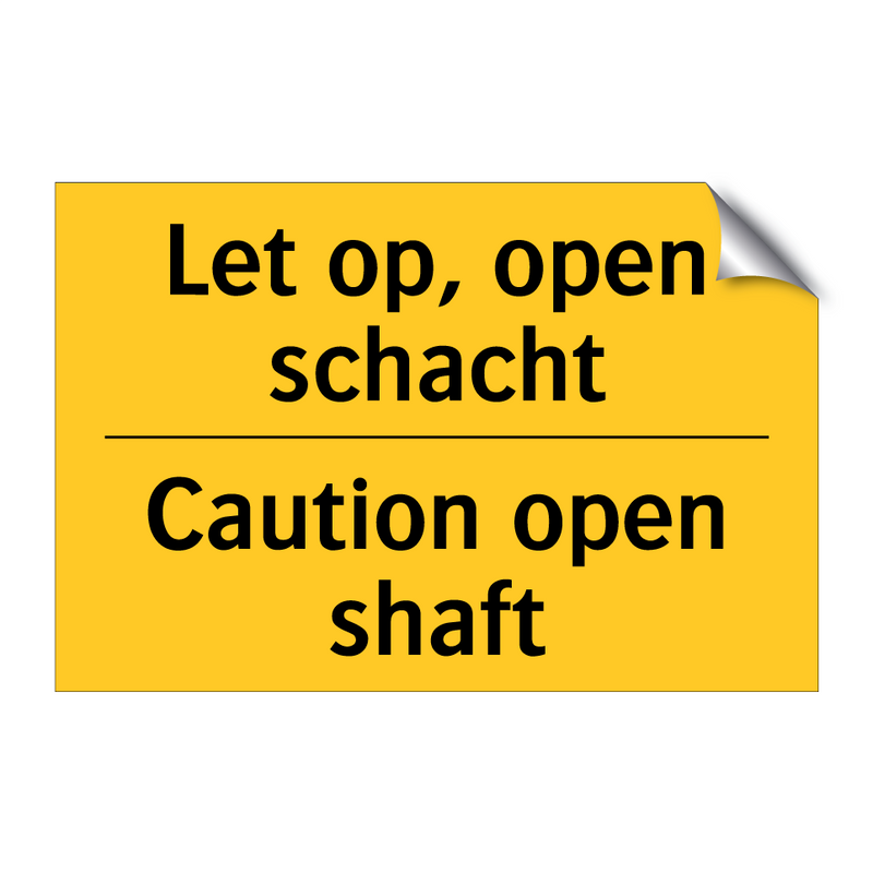Let op, open schacht - Caution open shaft