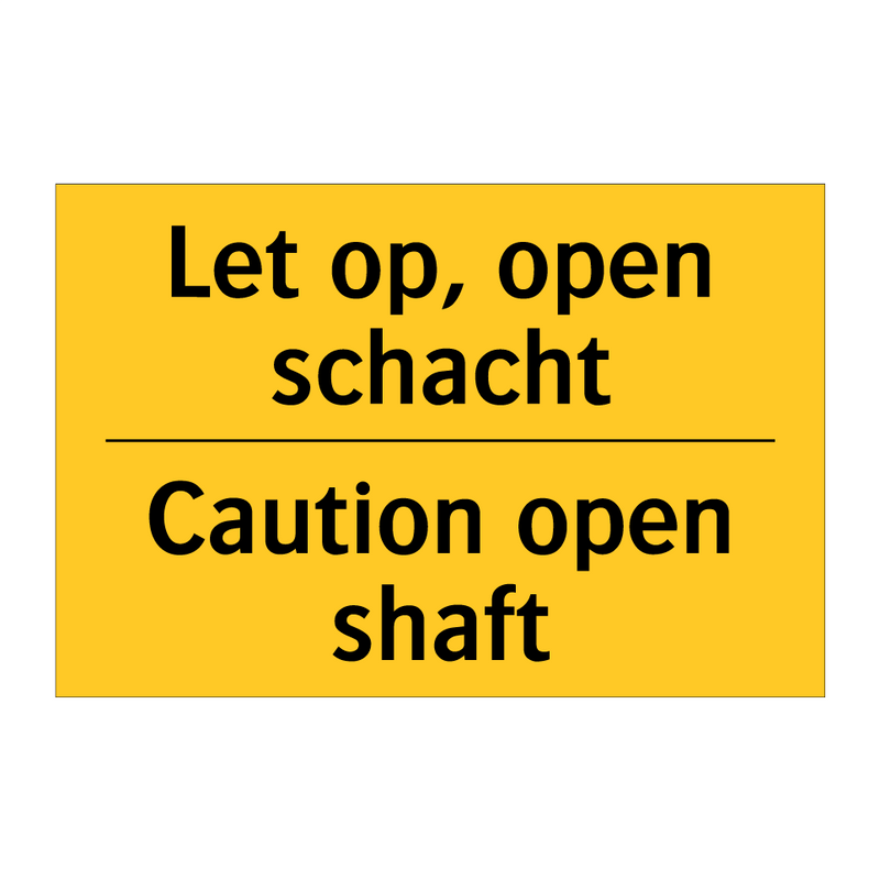 Let op, open schacht - Caution open shaft