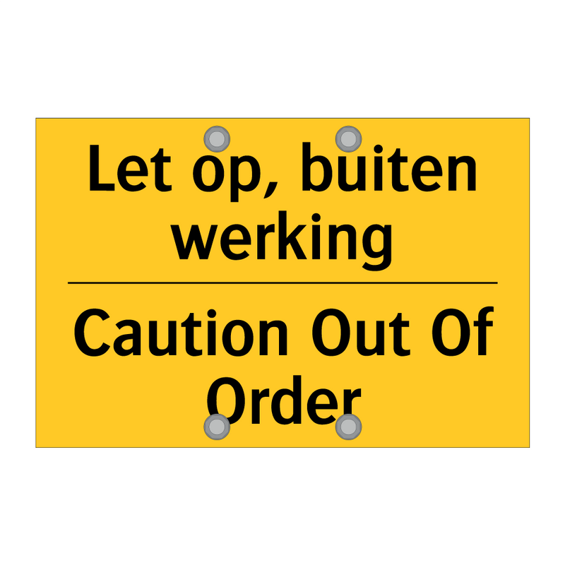 Let op, buiten werking - Caution Out Of Order