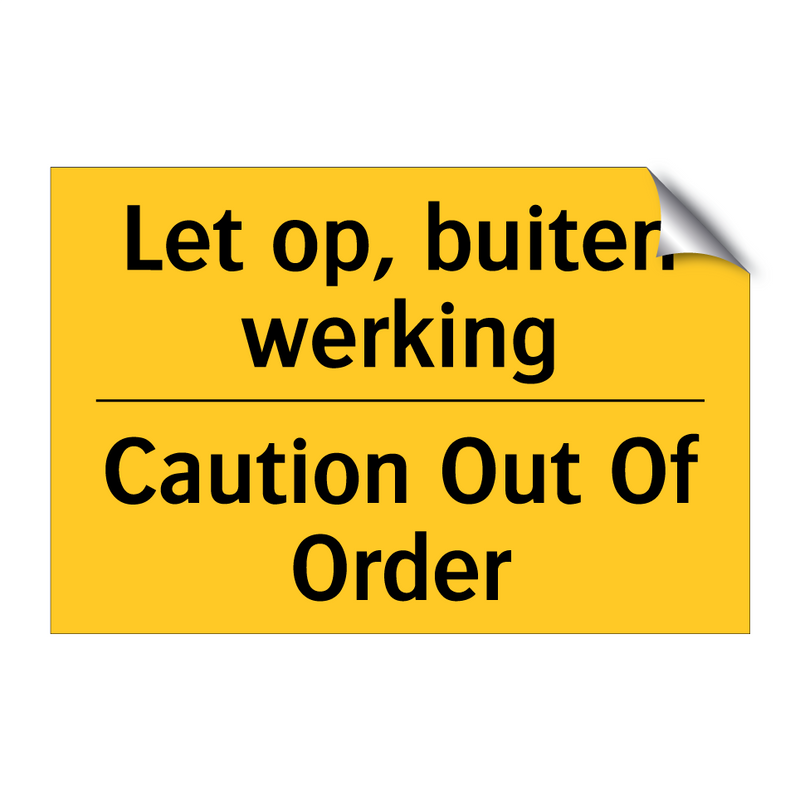 Let op, buiten werking - Caution Out Of Order