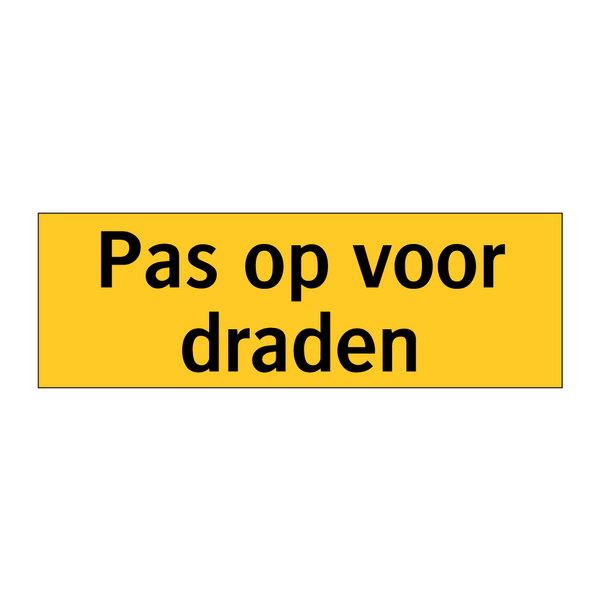 Pas op voor draden