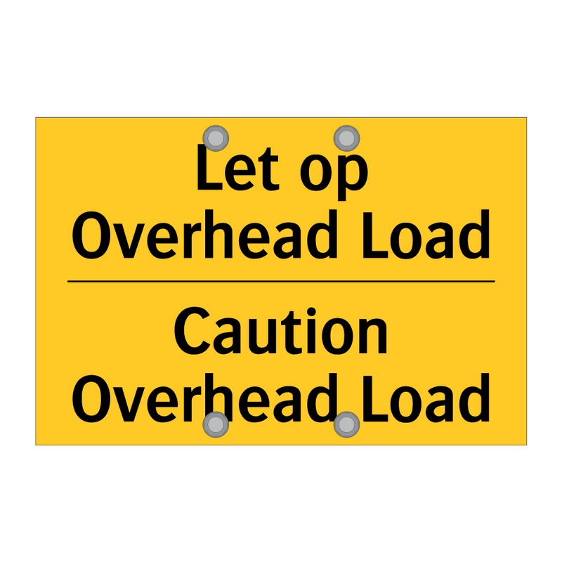 Let op Overhead Load - Caution Overhead Load