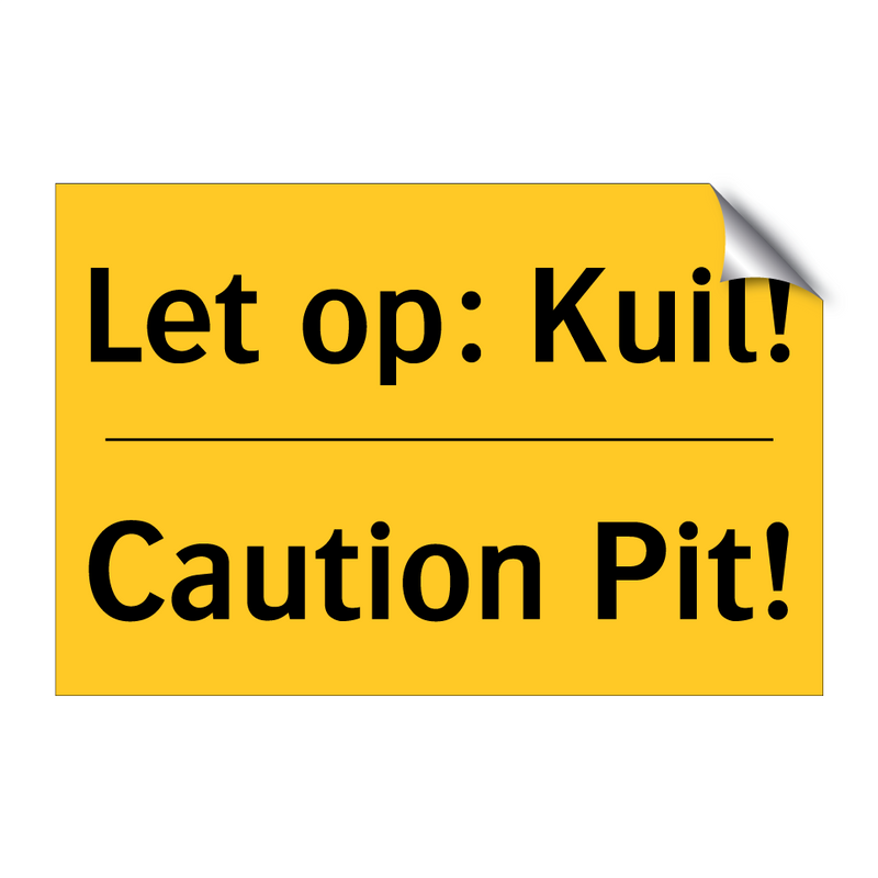 Let op: Kuil! - Caution Pit!