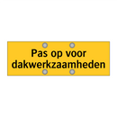 Pas op voor dakwerkzaamheden