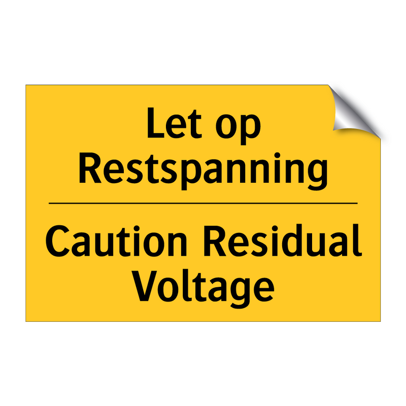 Let op Restspanning - Caution Residual Voltage
