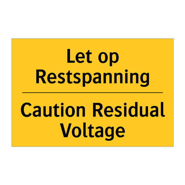 Let op Restspanning - Caution Residual Voltage