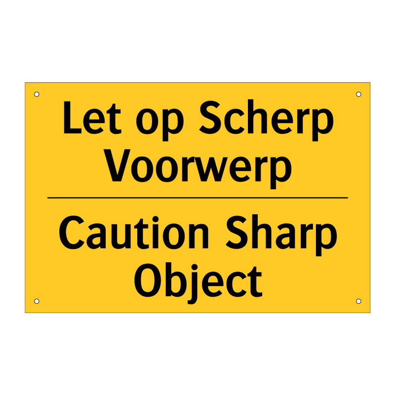 Let op Scherp Voorwerp - Caution Sharp Object