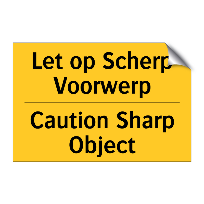 Let op Scherp Voorwerp - Caution Sharp Object