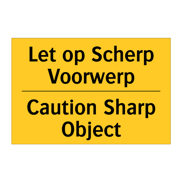 Let op Scherp Voorwerp - Caution Sharp Object