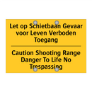 Let op Schietbaan Gevaar voor /.../ - Caution Shooting Range Danger /.../