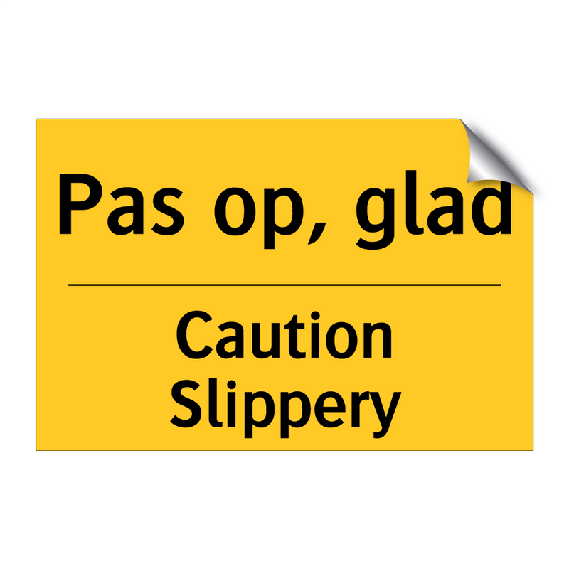 Pas op, glad - Caution Slippery