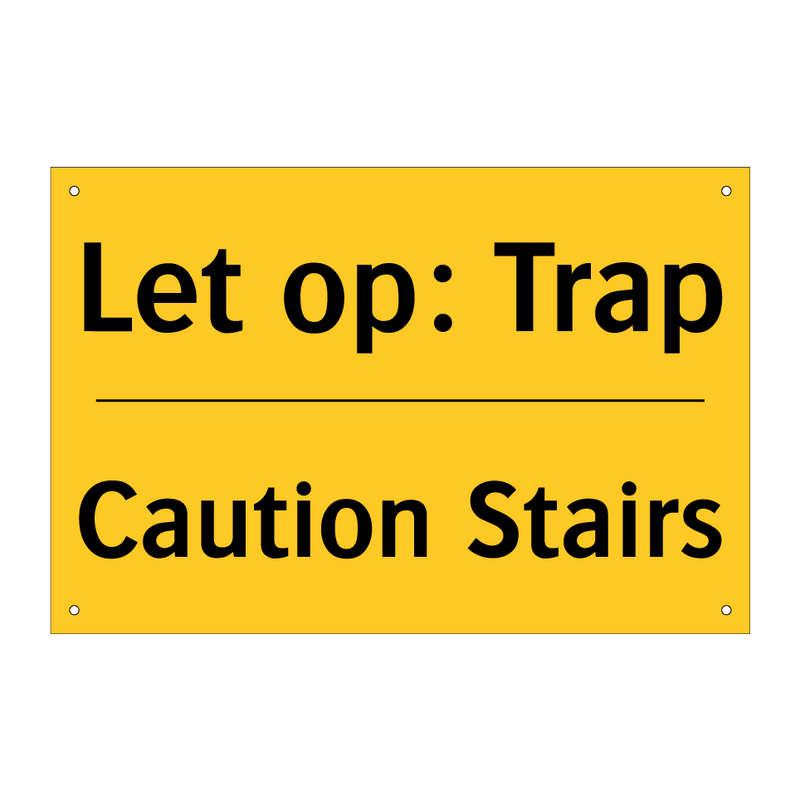Let op: Trap - Caution Stairs