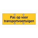 Pas op voor transportvoertuigen