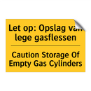 Let op: Opslag van lege gasflessen - Caution Storage Of Empty Gas Cylinders
