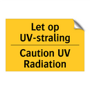 Let op UV-straling - Caution UV Radiation