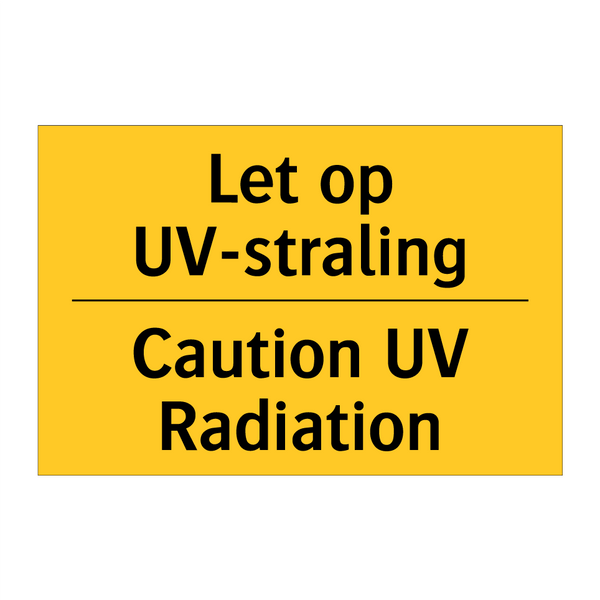 Let op UV-straling - Caution UV Radiation