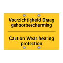 Voorzichtigheid Draag gehoorbescherming - Caution Wear hearing protection