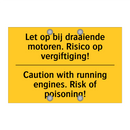 Let op bij draaiende motoren. /.../ - Caution with running engines. /.../