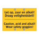 Let op, zuur en alkali! Draag veiligheidsbril! - Caution, acid and alkali! Wear safety goggles!