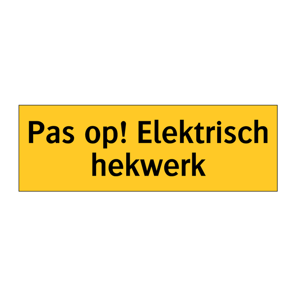 Pas op! Elektrisch hekwerk