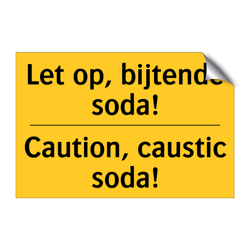 Let op, bijtende soda! - Caution, caustic soda!