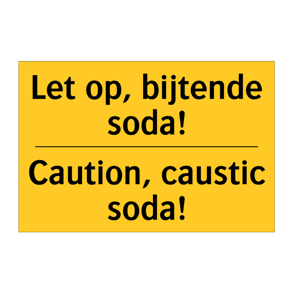 Let op, bijtende soda! - Caution, caustic soda!
