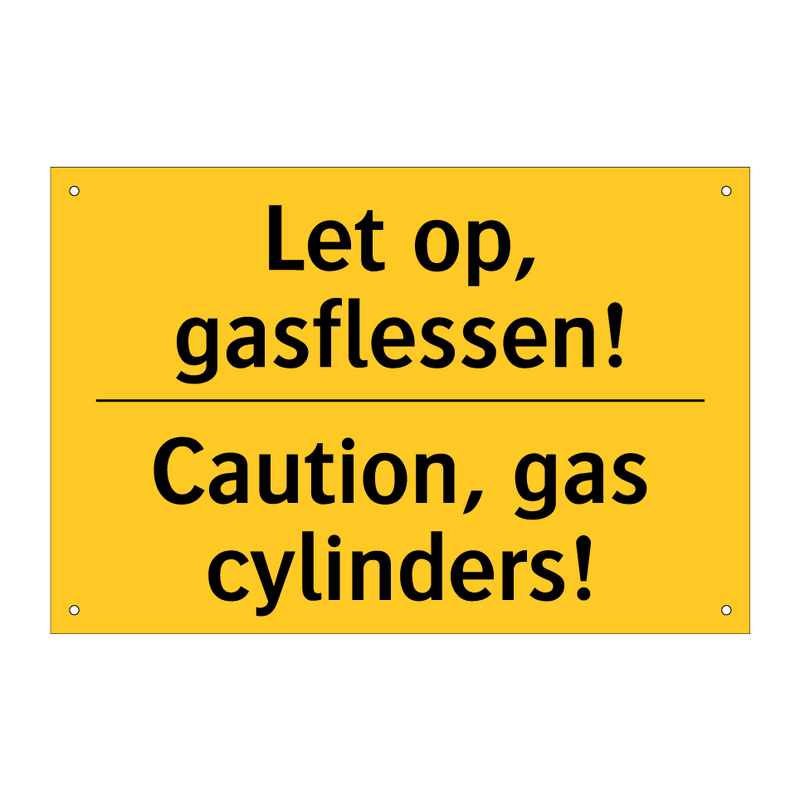 Let op, gasflessen! - Caution, gas cylinders!