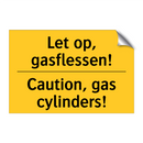 Let op, gasflessen! - Caution, gas cylinders!