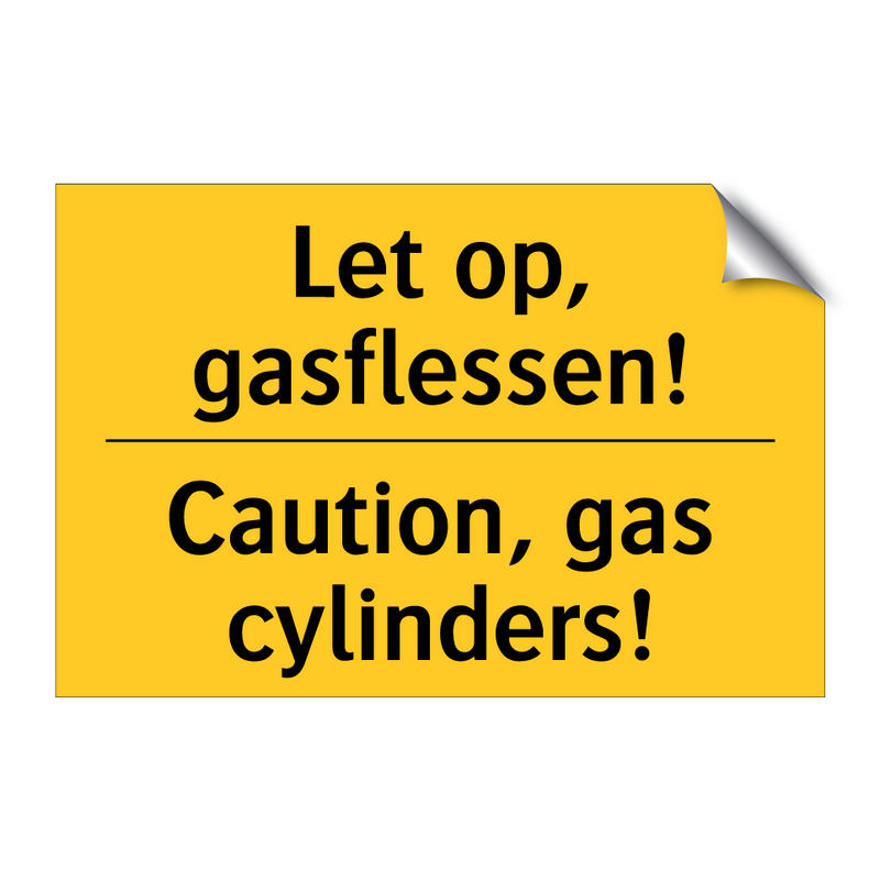 Let op, gasflessen! - Caution, gas cylinders!