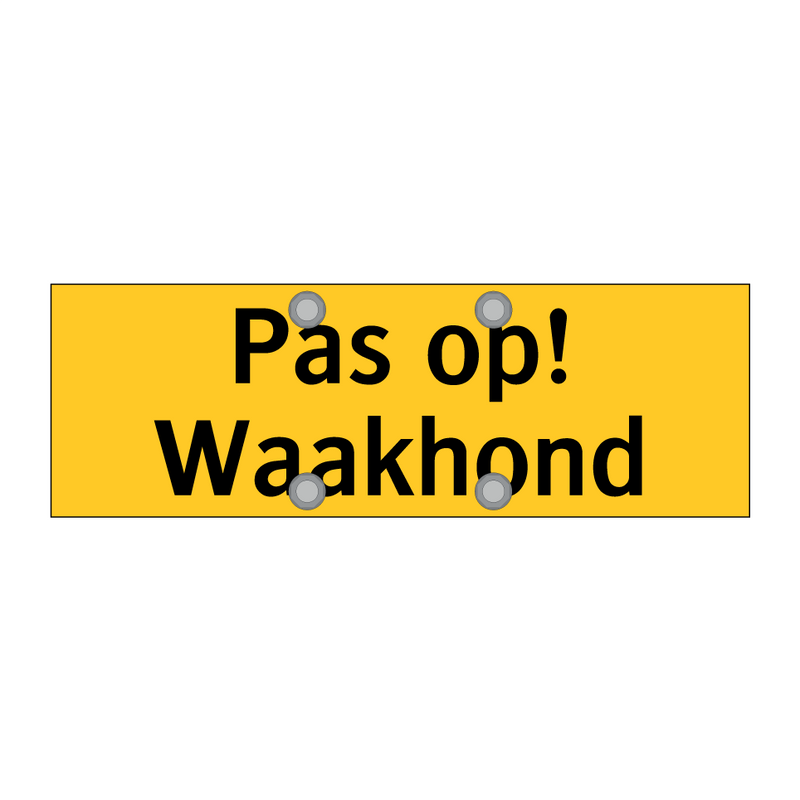 Pas op! Waakhond