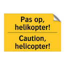 Pas op, helikopter! - Caution, helicopter!
