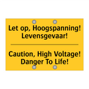 Let op, Hoogspanning! Levensgevaar! - Caution, High Voltage! Danger To Life!
