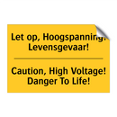 Let op, Hoogspanning! Levensgevaar! - Caution, High Voltage! Danger To Life!