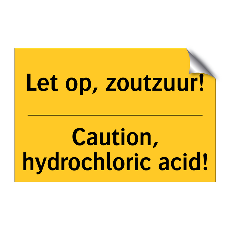 Let op, zoutzuur! - Caution, hydrochloric acid!