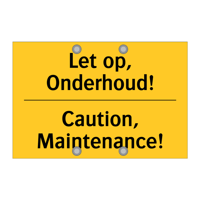 Let op, Onderhoud! - Caution, Maintenance!