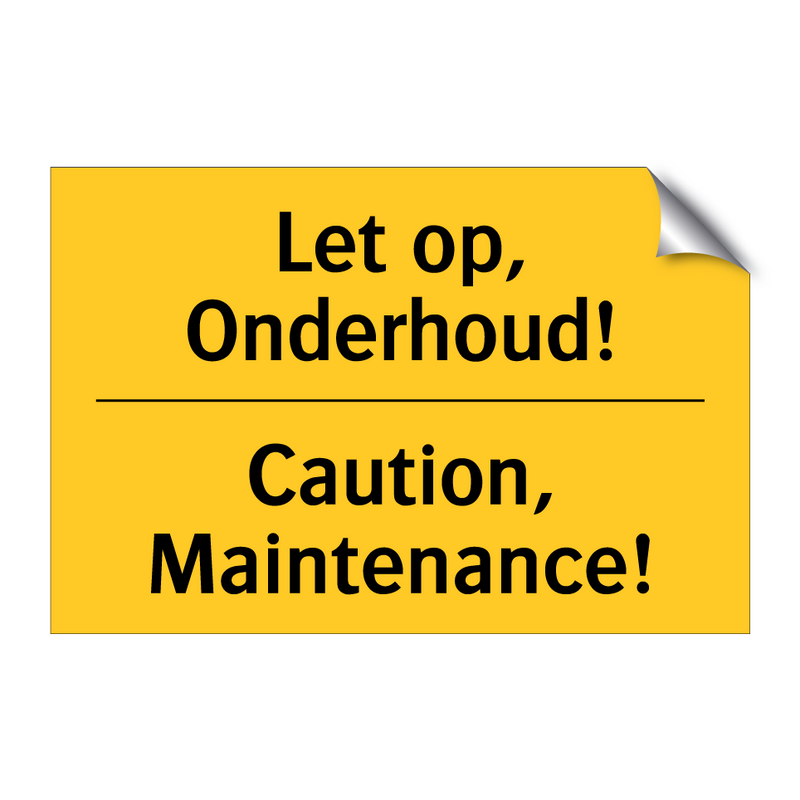 Let op, Onderhoud! - Caution, Maintenance!