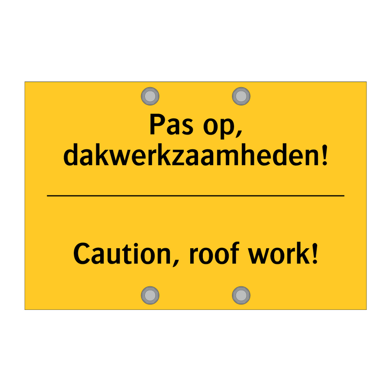 Pas op, dakwerkzaamheden! - Caution, roof work!