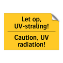 Let op, UV-straling! - Caution, UV radiation!