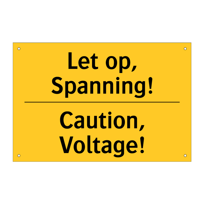 Let op, Spanning! - Caution, Voltage!