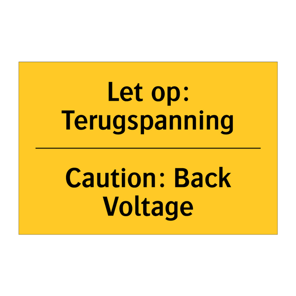 Let op: Terugspanning - Caution: Back Voltage