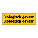 Biologisch gevaar! Biologisch gevaar!