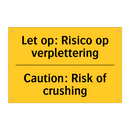 Let op: Risico op verplettering - Caution: Risk of crushing