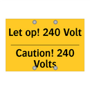 Let op! 240 Volt - Caution! 240 Volts