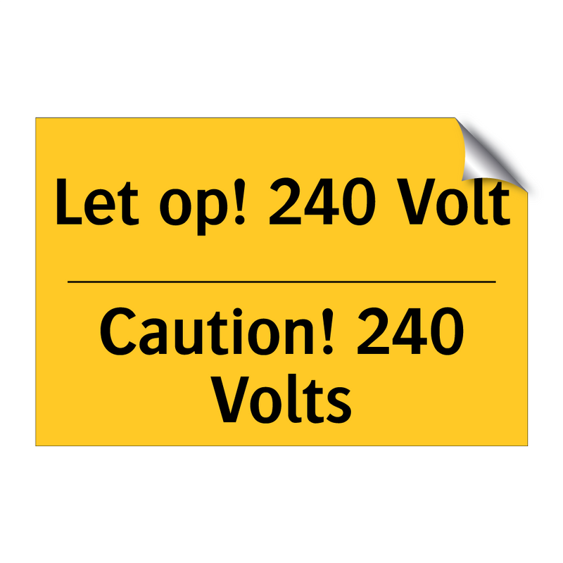 Let op! 240 Volt - Caution! 240 Volts