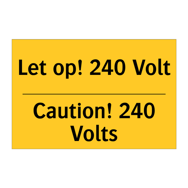 Let op! 240 Volt - Caution! 240 Volts