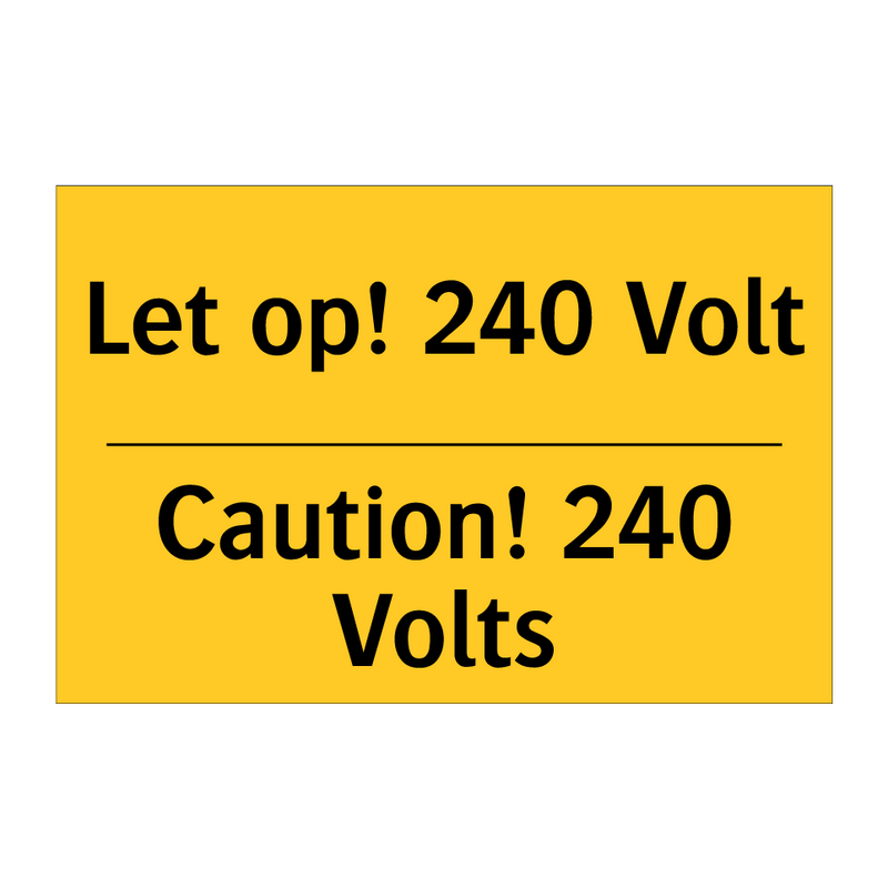Let op! 240 Volt - Caution! 240 Volts