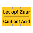 Let op! Zuur - Caution! Acid