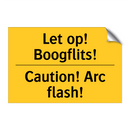 Let op! Boogflits! - Caution! Arc flash!