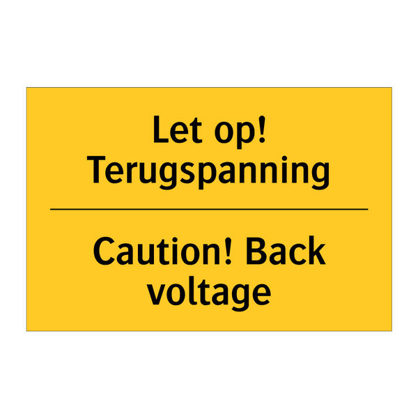 Let op! Terugspanning - Caution! Back voltage